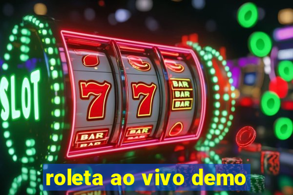 roleta ao vivo demo